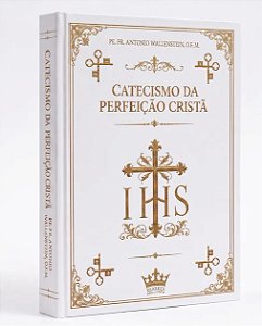 Catecismo Da Perfeição Cristã