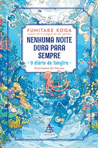 Nenhuma noite dura para sempre – O diário de Takojiro
