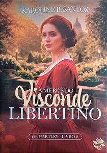 À Mercê Do Visconde Libertino