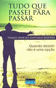 Livro Tudo Que Passei Para Passar