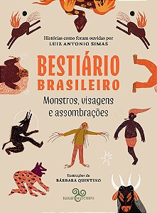 Livro Bestiário Brasileiro - Monstros, Visagens E Assombr...