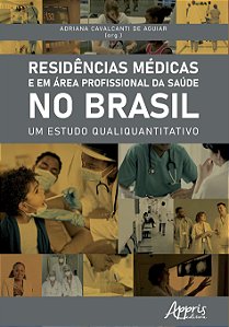 Livro Residências Médicas e em Área Profissional da Saúde no Br...