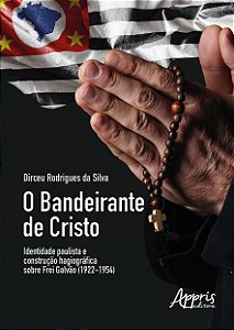 Livro O bandeirante de Cristo identidade paulista e const...