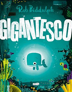 Gigantesco – Uma história inspiradora sobre coragem, empatia e autoestima