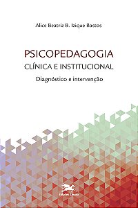 Livro Psicopedagogia clínica e institucional: Diagnóstico...