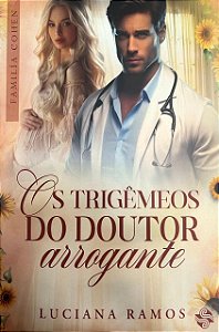 Os Trigêmeos Do Doutor Arrogante
