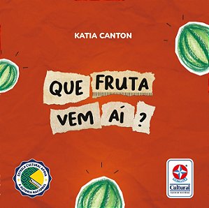 Livro Que fruta vem aí? - Aprenda as frutas de forma dive...