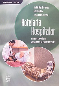 Livro Hotelaria Hospitalar - Um Novo Conceito No Atendime...