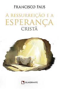 Livro A Ressurreição E A Esperança Cristã