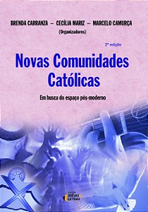 Livro Novas comunidades católicas: em busca do espaço pós...