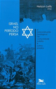 Livro Israel no período Persa: A (re)construção (teológic...