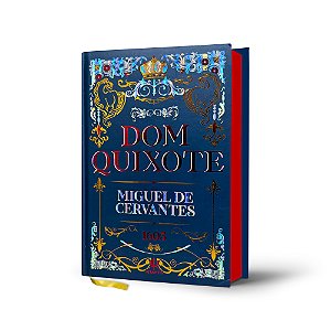 Dom Quixote de La Mancha - Miguel de Cervantes | Luxo Capa Dura