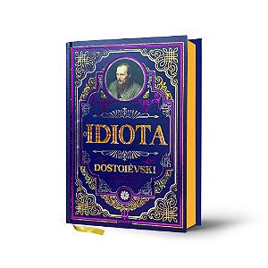 O Idiota - Dostoiévski | Luxo Capa Dura