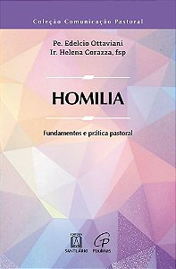 Homilia: Fundamentos e prática pastoral (Volume 1)