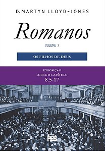 Romanos 7 - Filhos De Deus, Os (Nova Edição)