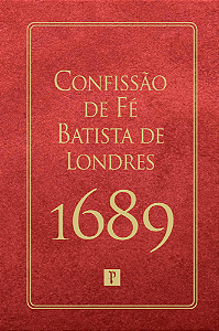 Livro Confissão De Fé Batista De Londres De 1689
