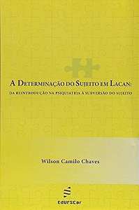 A Determinacao Do Sujeito Em Lacan - 1