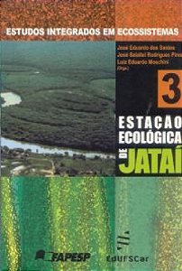 Estudos Integrados Em Ecossistema - Estacao Ecologica Jatai - Volume 3 - 1