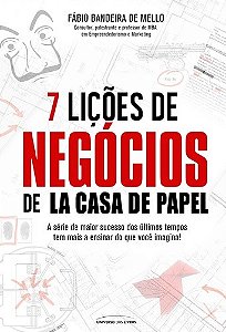 Livro 7 lições de negócios de La Casa de Papel