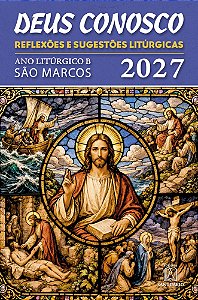 Deus Conosco Reflexões E Sugestões Liturgicas 2027
