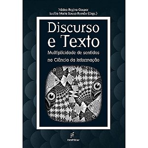 Discurso e texto: multiplicidade de sentidos na ciência da informação