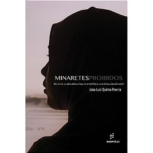 Minaretes proibidos: demarcação cultural ou islamofobia constitucionalizada?