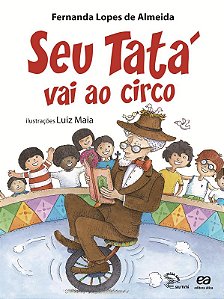 Livro Seu Tatá Vai Ao Circo
