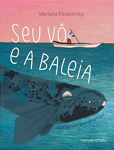 Livro Seu vô e a baleia (Volume 1)