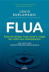 Livro Flua: pare de brigar com você e traga de volta seu ...