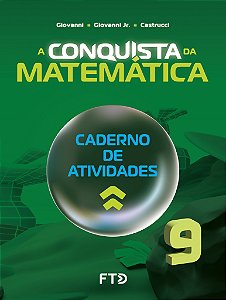 Livro A Conquista da Matemática - Caderno de Atividades - 9º an...