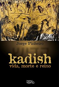 Kadish: vida, morte e reino