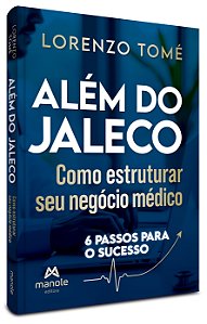 Além do jaleco: Negócios para médicos