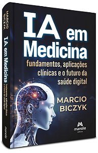 IA em medicina: Fundamentos, aplicações clínicas e o futuro da saúde digital