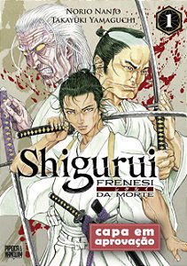 Livro Shigurui: Frenesi Da Morte (Mangá - Vol. 1 De 10)