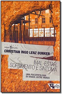 Livro Mal-estar, sofrimento e sintoma: uma psicopatologia...