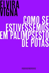 Livro Como se estivéssemos em palimpsesto de putas