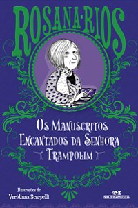 Livro Os manuscritos encantados da senhora trampolim