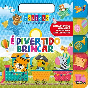 Coleção Primeiras aventuras - É divertido brincar