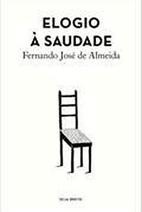 Elogio À Saudade
