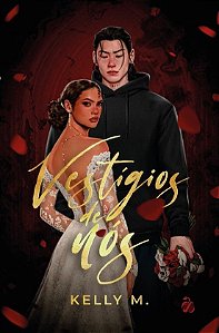 Vestígios de Nós (Volume 1)