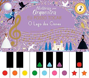 Histórias para orquestra: Lago dos Cisnes (Volume 1)