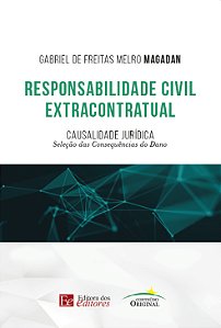Livro Responsabilidade Civil Extracontratual: Causalidade...
