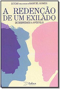 Livro A redenção de exilado: de degredado a apóstolo