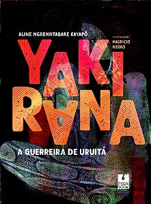 Yakirana, a guerreira de uruitá
