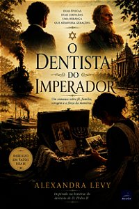 O dentista do Imperador