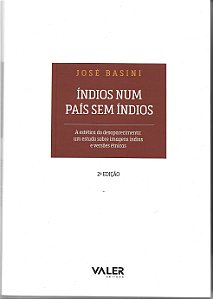 índios num país sem índios - 2ª edição