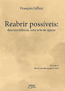Reabrir Possíveis: Descoincidência, Uma Arte De Operar