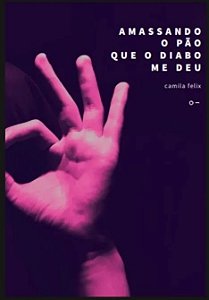 Amassando O Pão Que O Diabo Me Deu