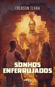 Sonhos Enferrujados