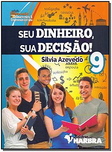 Livro Seu Dinheiro, Sua Decisão! - 9º Ano